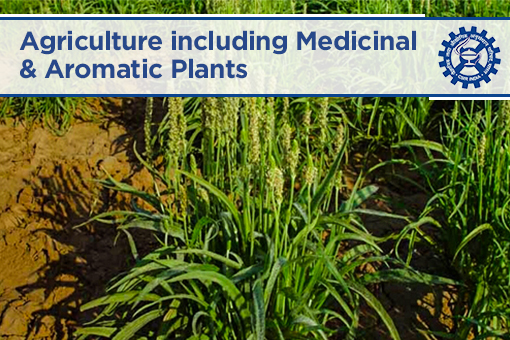 Agriculture including Medicinal & Aromatic Plants