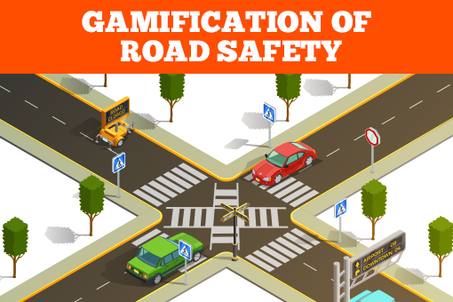 GAMIFICATION OF ROAD SAFETY